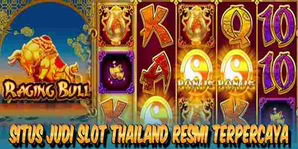 Situs Judi Slot Thailand Terpercaya Gampang Menang Maxwin Raging Bull