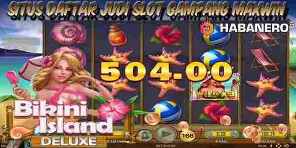 Situs Daftar Judi Slot Terbaik dan Terpercaya Gampang Maxwin Bikini Island Deluxe