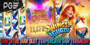 Link Situs Judi Slot Terpercaya dan Tergacor Gampang Maxwin Wings of Iguazu